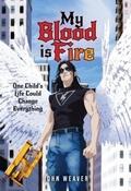 Cover: My Blood Is Fire - Palmetto Publishing