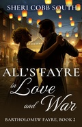 Cover: All's Fayre in Love and War (Bartholomew Fayre, #2) - Sheri Cobb South