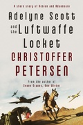 Cover: Adelyne Scott and the Luftwaffe Locket - Aarluuk Press