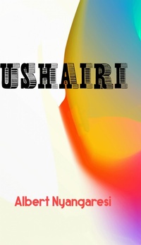 Enlarge image Cover: USHAIRI - Albert Nyangaresi