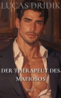 Cover: Der Therapeut des Mafiosos: Buch 3 - Lucas Dridik