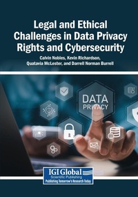 Enlarge image Cover: Legal and Ethical Challenges in Data Privacy Rights and Cybersecurity - Igi Global Scientific Publishing
