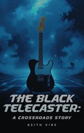Cover: The Black Telecaster - Keith Vire