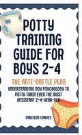 Cover: Potty Training Guide For Boys 2-4 - Potty Training Guides Series