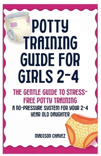 Enlarge image Cover: Potty Training Guide For Girls 2-4 - Potty Training Guides Series