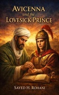 Cover: Avicenna and the Lovesick Prince - The Evergreen Roses of Wisdom