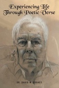 Cover: Experiencing Life Through Poetic Verse (New Edition) - Dr. David W. Hughes