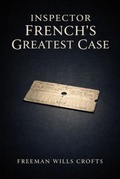 Cover: Inspector French's Greatest Case - Retold Press