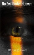 Cover: No Evil Under Heaven - Sarah Evans