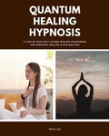 Cover: Quantum Healing Hypnosis - No Fluff Publishing