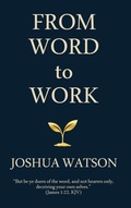 Cover: From Word to Work - Meadow Elk Publishing