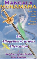 Cover: An Altogether-Curious Altercation (The Secrets of Dragon Mountain, #1) - Rising Dragon Books