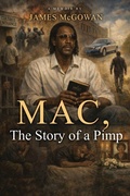 Cover: Mac, The Story of a Pimp - James McGowan