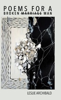Cover: Poems for a Broken Marriage Man - Finishing Line Press
