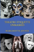 Cover: Theatre Etiquette Unmasked - Pecan Tree Publishing