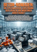 Cover: Beton-Nomaden: Die systematische Zerst&ouml;rung der loyalen und modernen Arbeitskraft - epubli