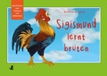 Cover: Sigismund lernt br&uuml;ten - Verlag Margarete Tischler