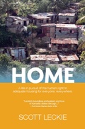 Cover: Home: A Life in Pursuit of the Human Right to Adequate Housing for Everyone, Everywhere - Indies United Publishing House, LLC