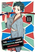 Cover: The World's Least Interesting Master Swordsman: Volume 11 - J-Novel Club