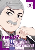Cover: Fired? But I Maintain All the Software! (Manga) Volume 3 - J-Novel Club
