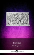 Cover: The Fragments of Lucilius Illustrated - Delphi Publishing Ltd