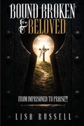 Cover: Bound, Broken, & Beloved - WOODBRIDGE Publishers