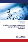 Cover: In silico approaches to drug design: Principles and methods - LAP Lambert Academic Publishing