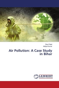 Enlarge image Cover: Air Pollution: A Case Study in Bihar - LAP Lambert Academic Publishing