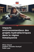 Cover: Impacts environnementaux des projets hydro&eacute;lectriques dans la r&eacute;gion himalayenne - Editions Notre Savoir