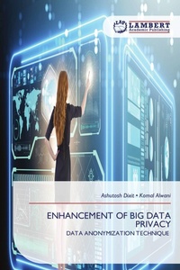 Enlarge image Cover: ENHANCEMENT OF BIG DATA PRIVACY - LAP Lambert Academic Publishing