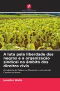 Cover: A luta pela liberdade dos negros e a organiza&ccedil;&atilde;o sindical no &acirc;mbito dos direitos civis - Edi&ccedil;&otilde;es Nosso Conhecimento