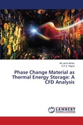 Cover: Phase Change Material as Thermal Energy Storage: A CFD Analysis - LAP Lambert Academic Publishing