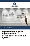 Cover: Implementierung von Algorithmen f&uuml;r maschinelles Lernen mit Python - Verlag Unser Wissen