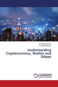 Enlarge image Cover: Understanding Cryptocurrency, Wallets and DApps - LAP Lambert Academic Publishing