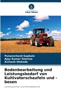 Cover: Bodenbearbeitung und Leistungsbedarf von Kultivatorschaufeln und -besen - Verlag Unser Wissen