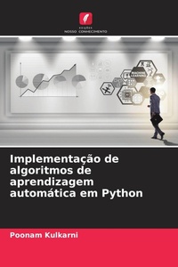 Enlarge image Cover: Implementação de algoritmos de aprendizagem automática em Python - Edições Nosso Conhecimento