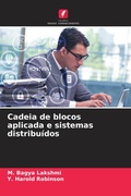 Cover: Cadeia de blocos aplicada e sistemas distribu&iacute;dos - Edi&ccedil;&otilde;es Nosso Conhecimento