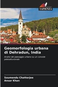 Cover: Geomorfologia urbana di Dehradun, India - Edizioni Sapienza