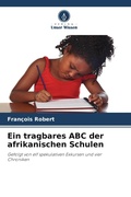 Cover: Ein tragbares ABC der afrikanischen Schulen - Verlag Unser Wissen