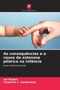 Cover: As consequ&ecirc;ncias e a causa da estenose pil&oacute;rica na inf&acirc;ncia - Edi&ccedil;&otilde;es Nosso Conhecimento