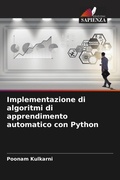 Cover: Implementazione di algoritmi di apprendimento automatico con Python - Edizioni Sapienza