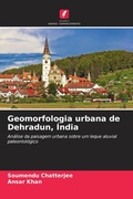 Cover: Geomorfologia urbana de Dehradun, &Iacute;ndia - Edi&ccedil;&otilde;es Nosso Conhecimento