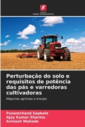 Cover: Perturba&ccedil;&atilde;o do solo e requisitos de pot&ecirc;ncia das p&aacute;s e varredoras cultivadoras - Edi&ccedil;&otilde;es Nosso Conhecimento
