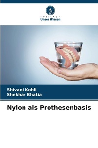 Enlarge image Cover: Nylon als Prothesenbasis - Verlag Unser Wissen