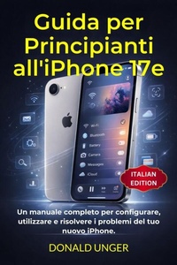 Enlarge image Cover: Guida per Principianti all'iPhone 17e - TechSavy Arena
