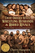 Cover: Court-Ordered Wives, Wrestling Husbands & Rodeo Rivals (Court-Ordered Marriage Series) - Cherry Hargrove