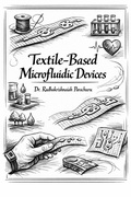 Cover: Textile-Based Microfluidic Devices - Design and Applications - KRISHNA