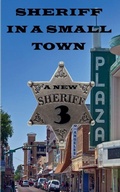 Cover: Sheriff in a Small Town 3 - Sheriff in a Small Town