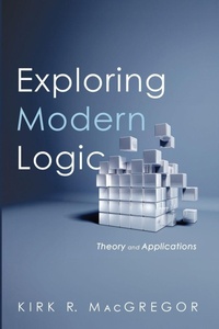 Enlarge image Cover: Exploring Modern Logic - Pickwick Publications