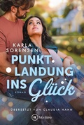 Cover: Punktlandung ins Gl&uuml;ck - Montlake Romance